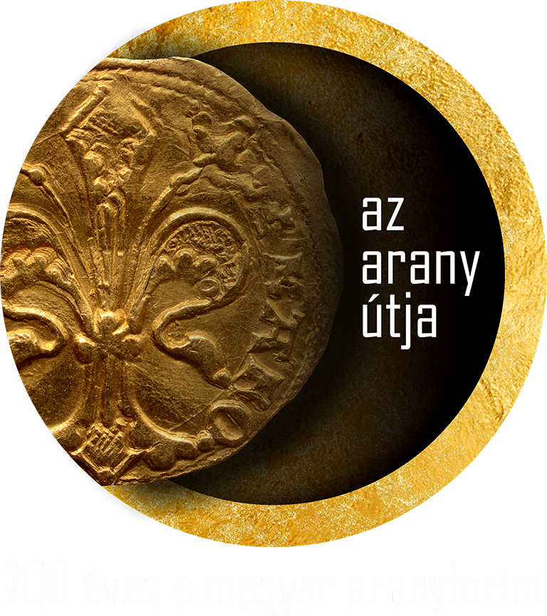 Az arany útja – 700 éves a magyar aranyforint